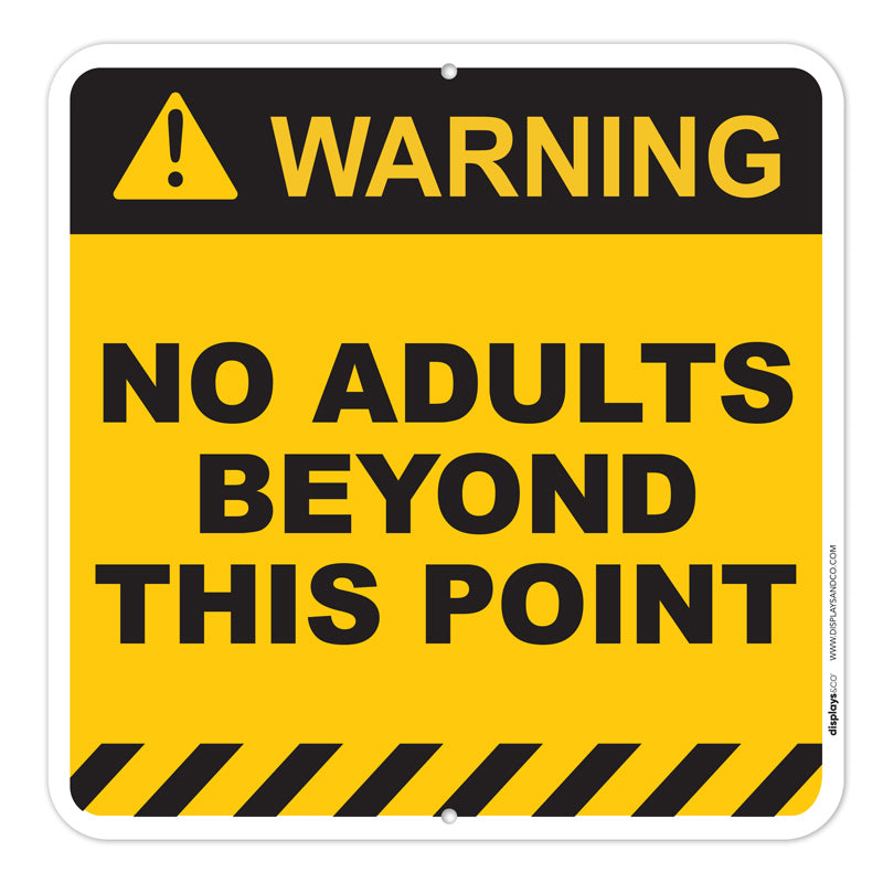 No Adults Fun Sign - 10x10